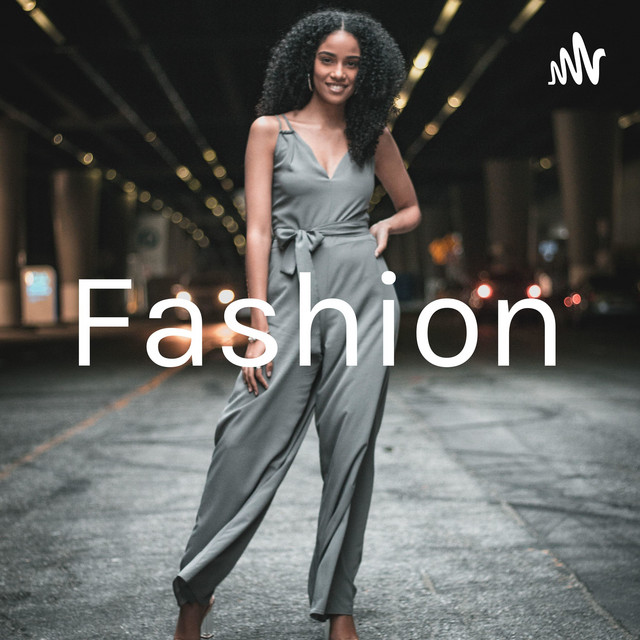 Fashion Podcast on Spotify