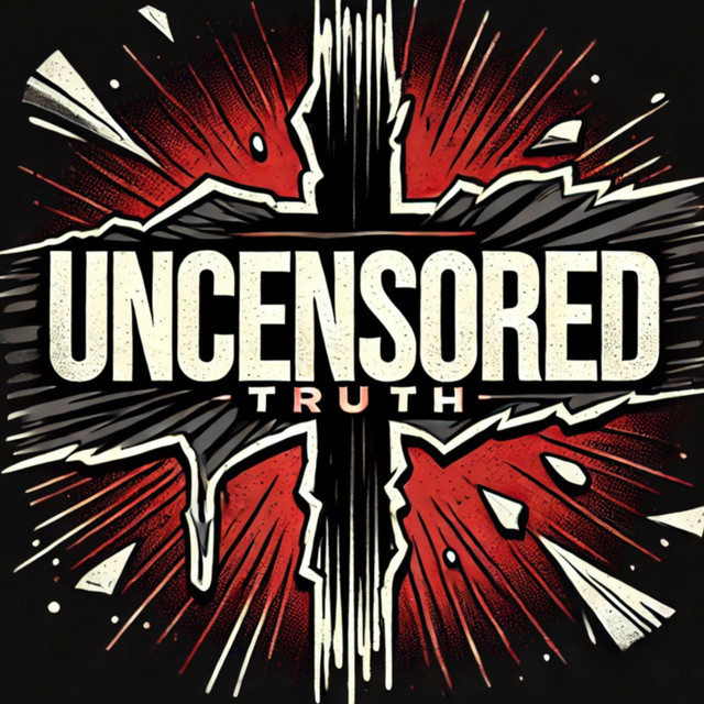 Uncensored Truth Podcast on Spotify
