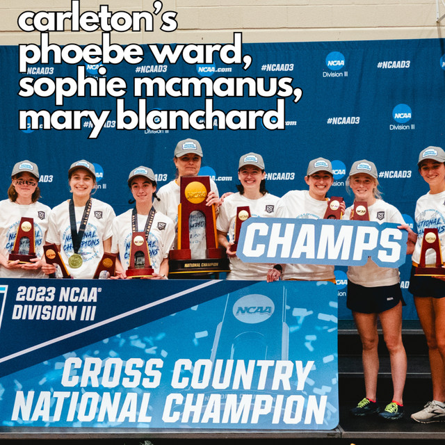 D3 XC Championship Carleton Team Champs Phoebe Wad, Sophie McManus