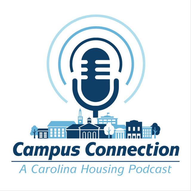 Campus Connection A Carolina Housing Podcast Podcast on Spotify