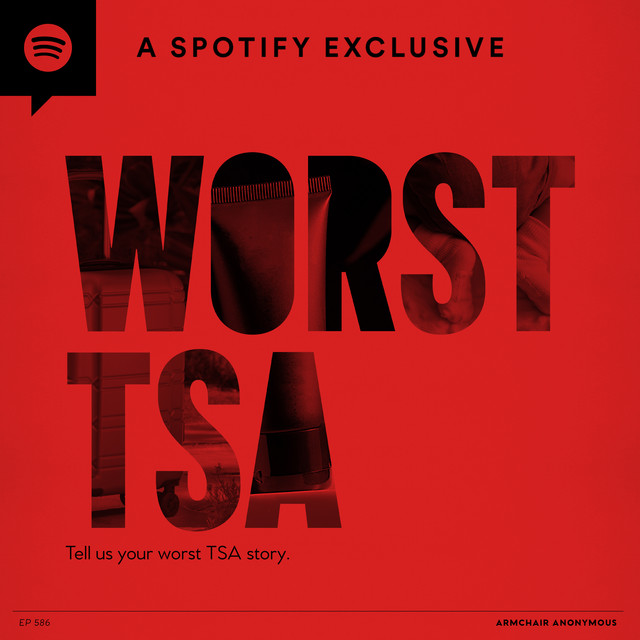 Armchair Anonymous Worst TSA Armchair Expert with Dax Shepard