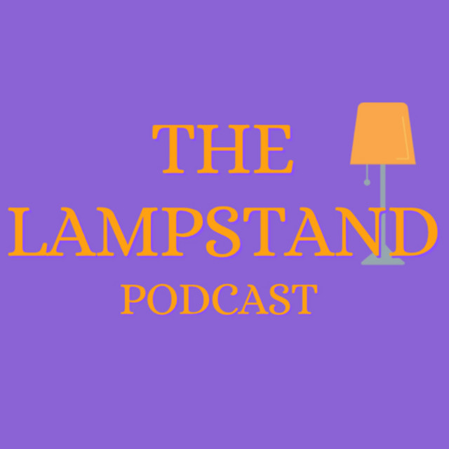 The Lampstand Podcast Podcast on Spotify