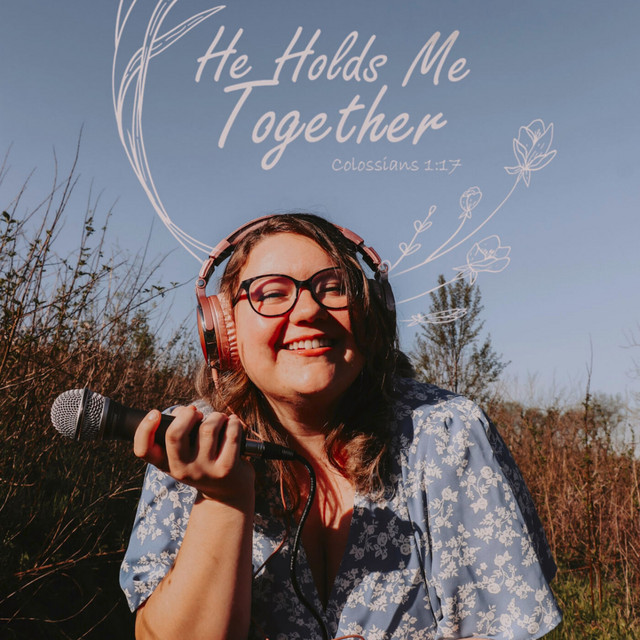 He Holds Me Together Podcast on Spotify