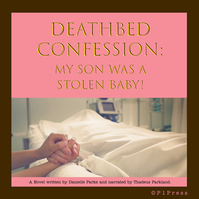 Deathbed Confession My Son Was A Stolen Baby! Podcast on Spotify