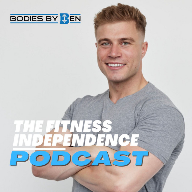 The Fitness Independence Podcast Podcast on Spotify