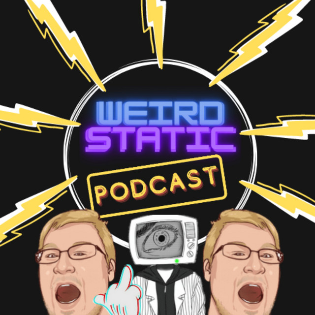 Weird Static Podcast Podcast on Spotify