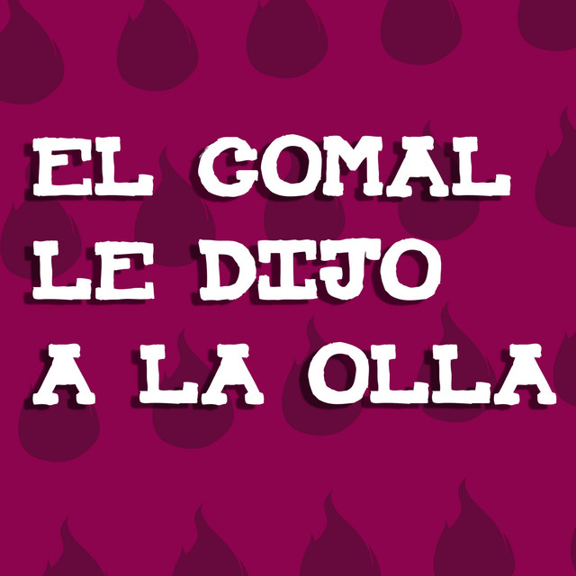 El comal le dijo a la olla Podcast on Spotify