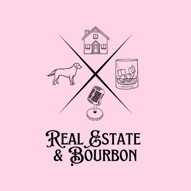 Real Estate & Bourbon Podcast Podcast on Spotify