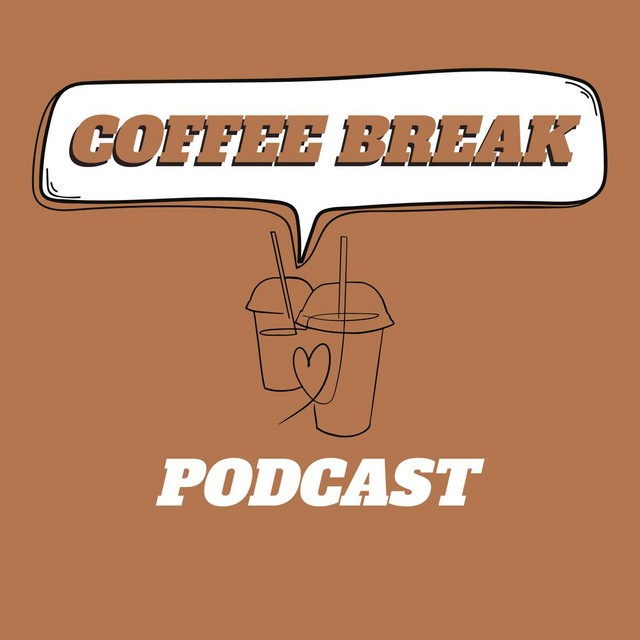 Coffee Break Podcast Podcast on Spotify