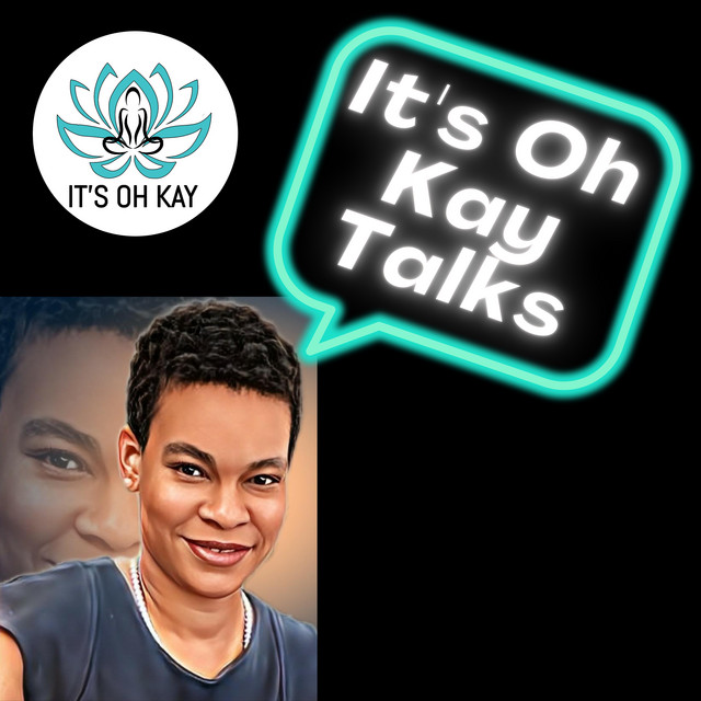 It's Oh Kay Talks Podcast on Spotify