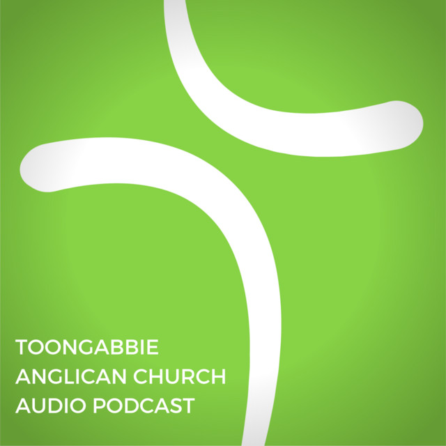 Toongabbie Anglican Church Audio Podcast Podcast on Spotify