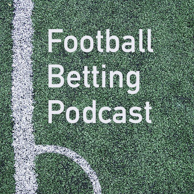 Football Betting Podcast Podcast on Spotify
