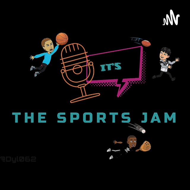 The Sports Jam Podcast on Spotify