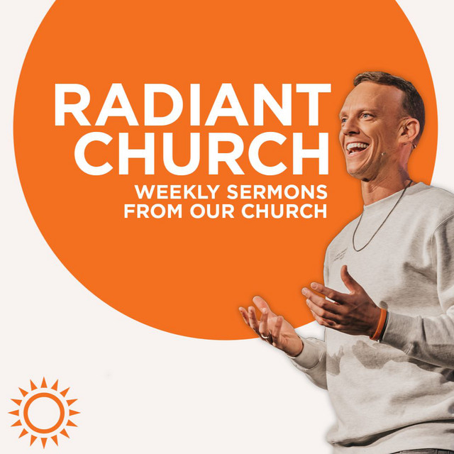 Radiant Church Podcast Podcast on Spotify