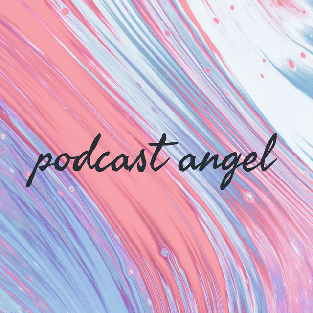 podcast angel Podcast on Spotify