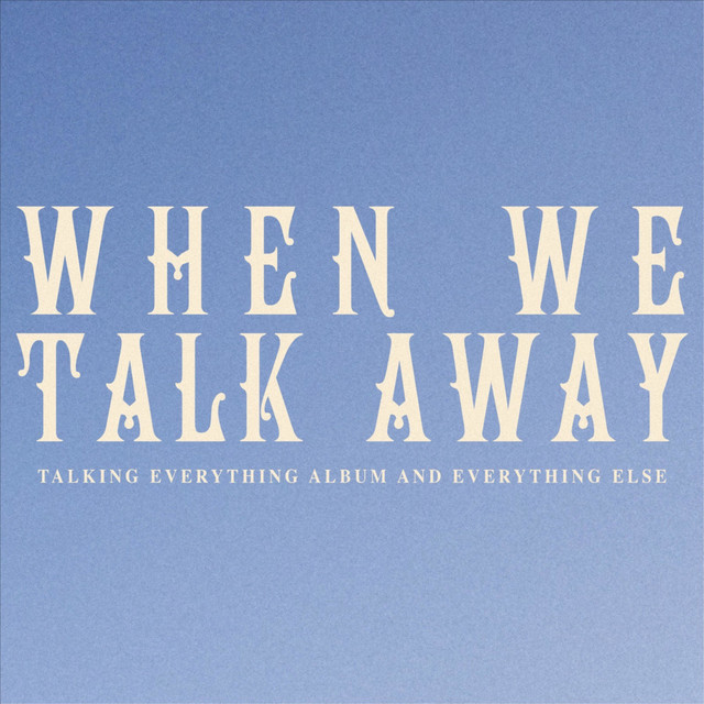 When We Talk Away Podcast on Spotify