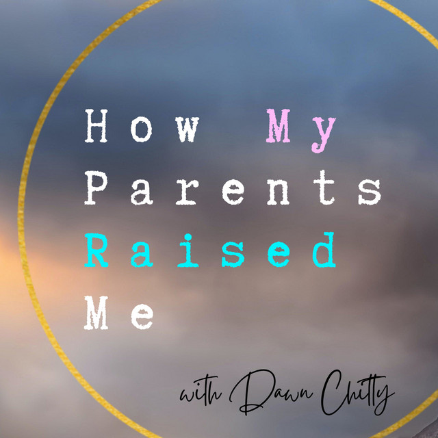 HOW MY PARENTS RAISED ME Podcast on Spotify