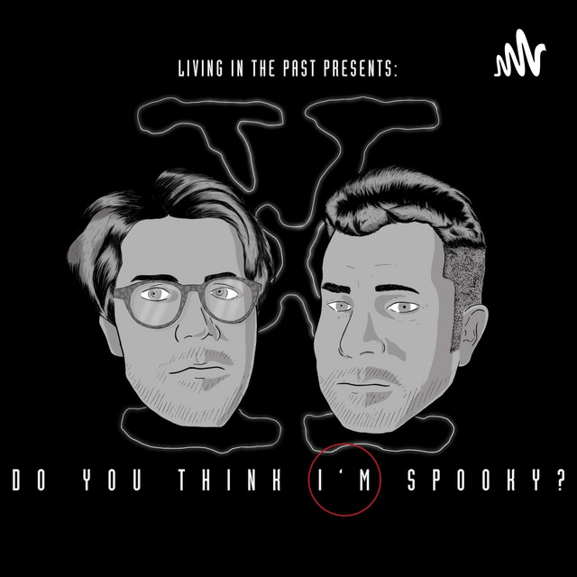 Do You Think I'm Spooky? Podcast on Spotify