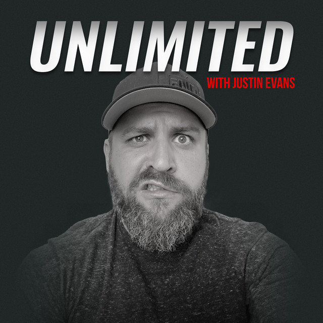 Unlimited with Justin Evans Podcast on Spotify