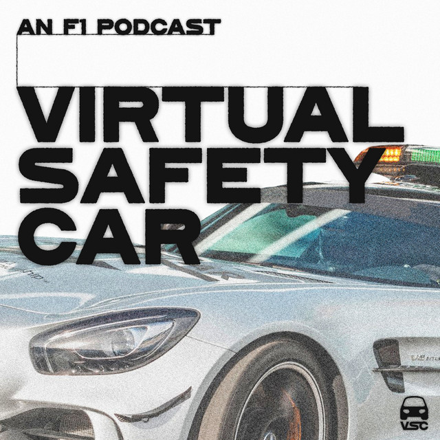 Virtual Safety Car An F1 Podcast Podcast on Spotify