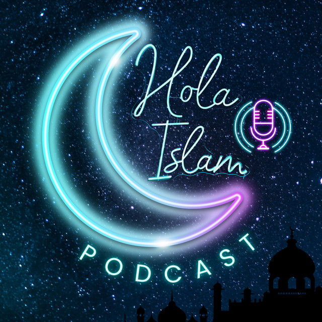 Hola Islam Podcast on Spotify