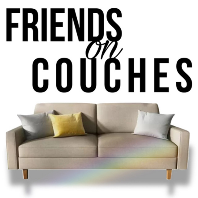 Friends on Couches Podcast on Spotify