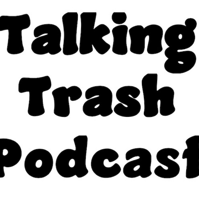 Talking Trash Podcast Podcast on Spotify