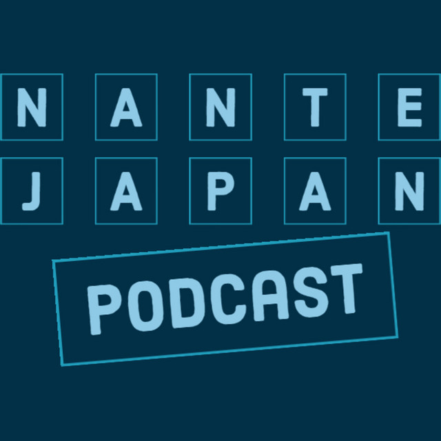 Nante Japan Podcast Podcast on Spotify