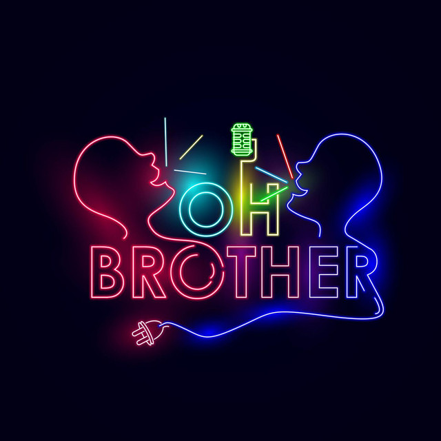Oh Brother Podcast on Spotify