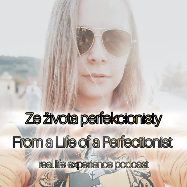 [ENG] Ep. 5 Coming out of my comfort zone Ze života perfekcionisty