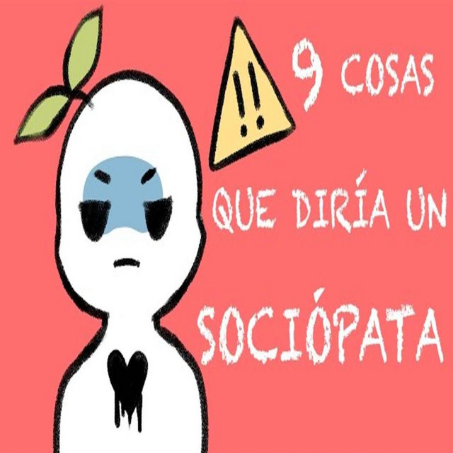 9 Cosas que Diría un Sociópata Psych2Go ESPAÑOL Psych2go Español