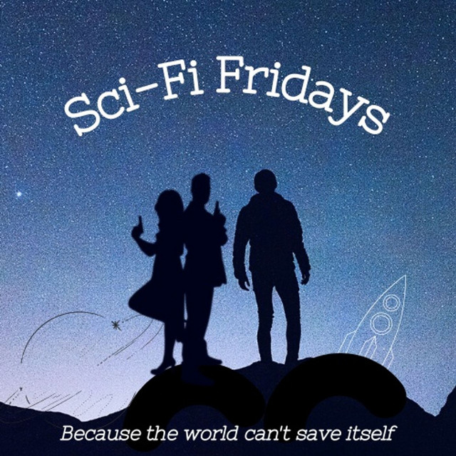 SciFi Fridays Podcast on Spotify