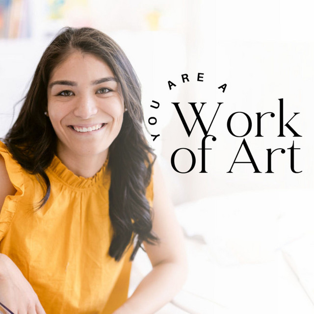 You Are A Work of Art Podcast on Spotify