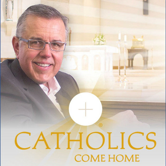 Catholics Come Home Podcast on Spotify