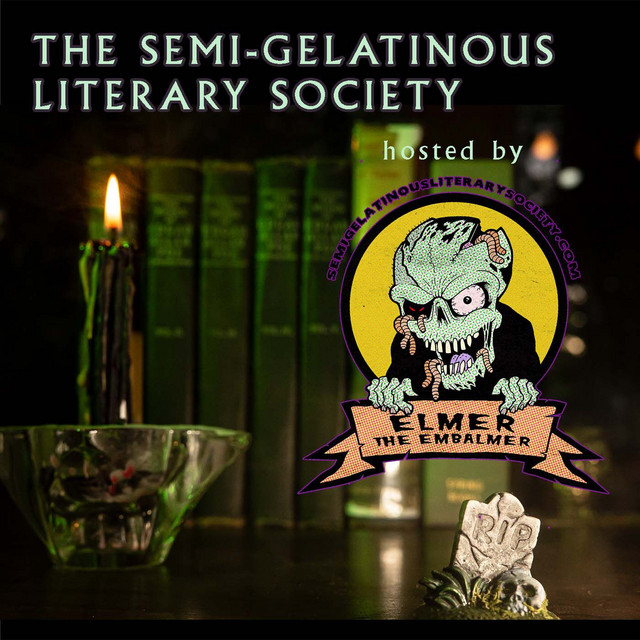 The SemiGelatinous Literary Society Podcast on Spotify