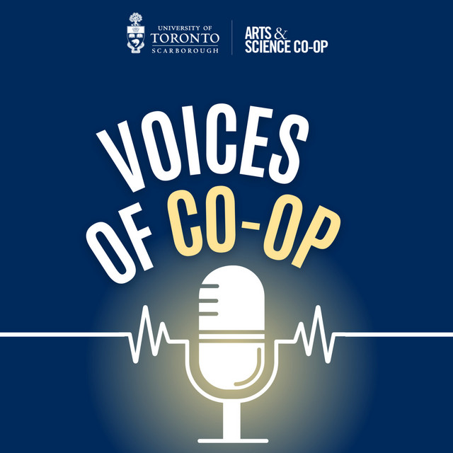 UTSC Arts & Science Coop's Voices of Coop Podcast Podcast on Spotify
