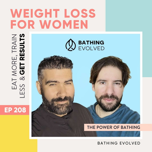 208 The power of bathing with Bathing Evolved Weight Loss For