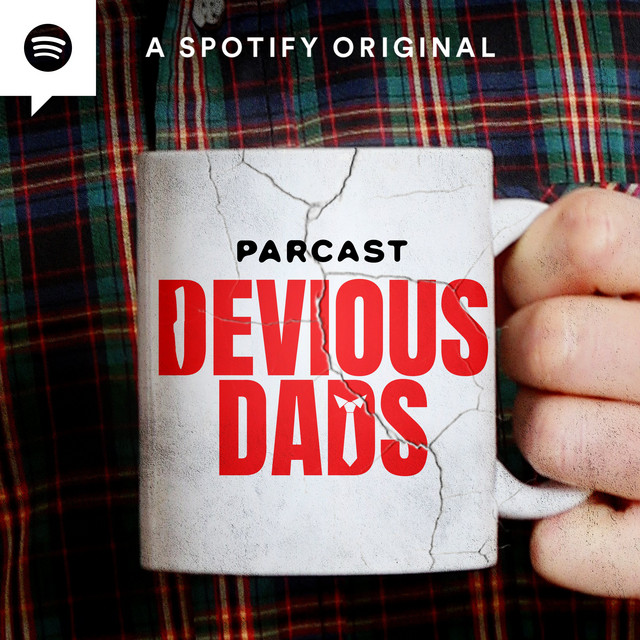 Devious Dads Podcast on Spotify