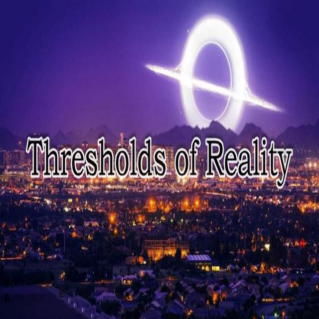 Thresholds of Reality Podcast on Spotify