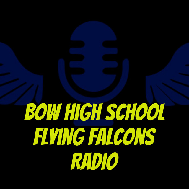 Bow High School Flying Falcons Radio Podcast on Spotify