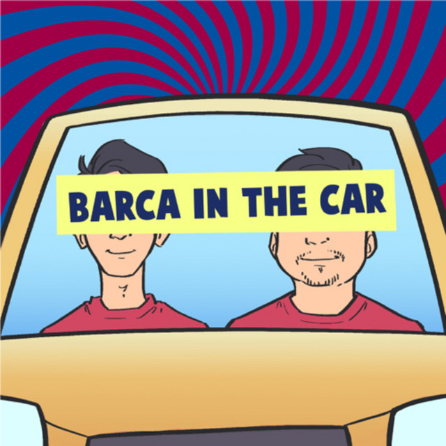 Barca In The Car Podcast on Spotify