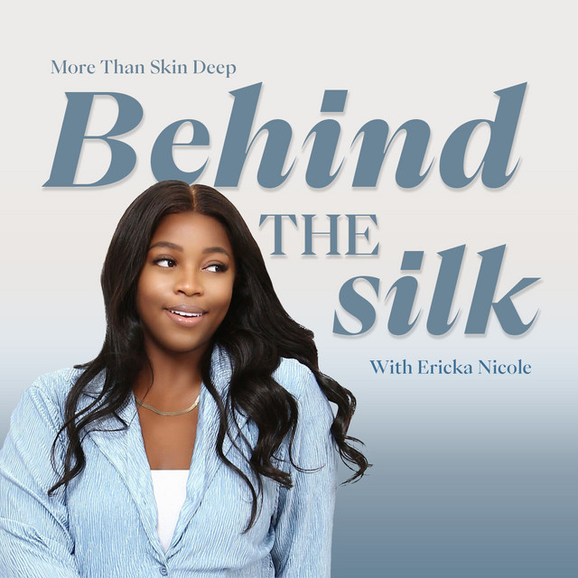 Behind The Silk Podcast on Spotify