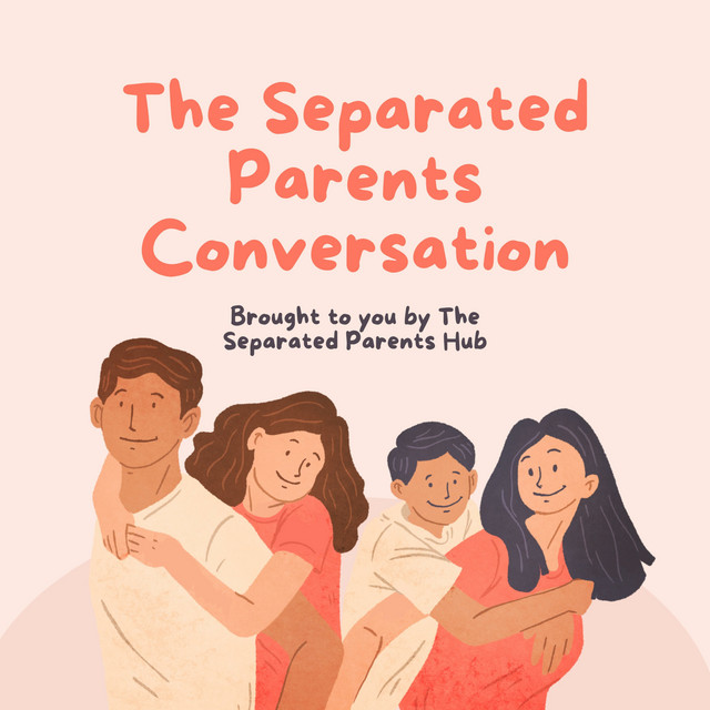 The Separated Parents Conversation Podcast on Spotify