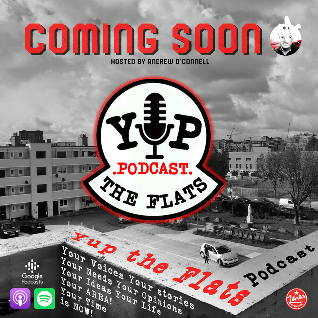 Yup the Flats Podcast Irish Podcasts