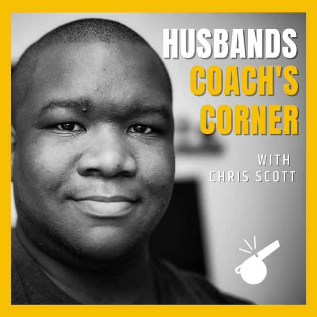Husband Coach's Corner Podcast on Spotify
