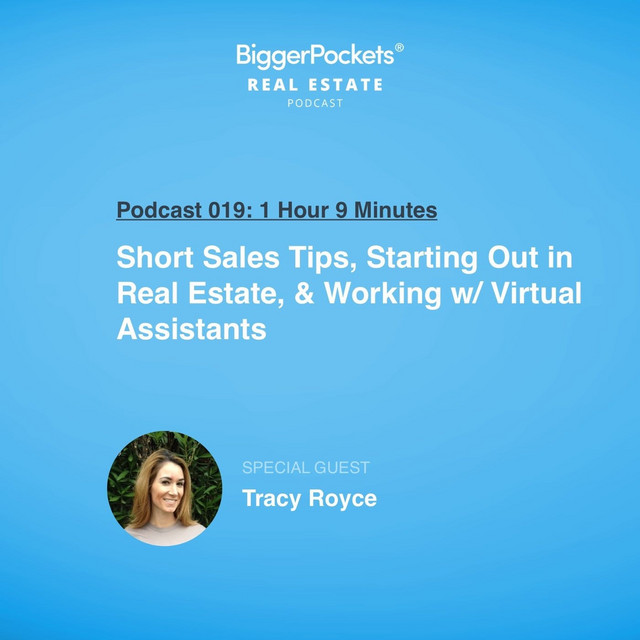 19 Short Sales Tips, Starting Out in Real Estate, & Working w/ Virtual