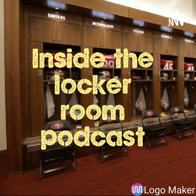 inside the locker room podcast Podcast on Spotify