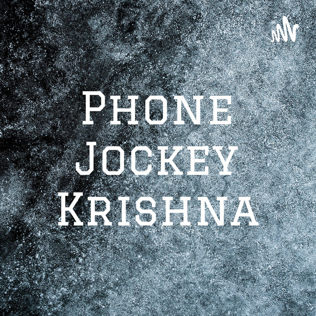 Phone Jockey Krishna Podcast on Spotify