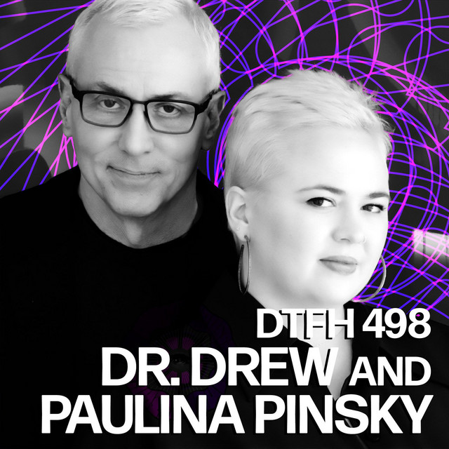 502 Dr. Drew and Paulina Pinsky Duncan Trussell Family Hour