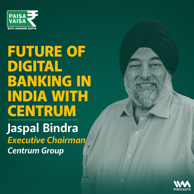 Future of Digital Banking in India with Centrum Group Paisa Vaisa
